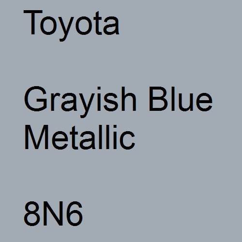 Toyota, Grayish Blue Metallic, 8N6.